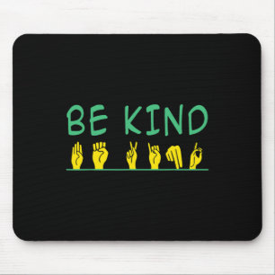 Mit freundlichem Bewusstsein gegen Bullying Asl Si Mousepad