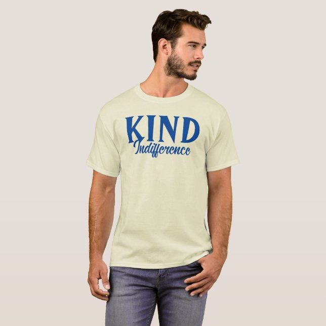 Mit freundlicher Indifferenz T - Shirt (Vorne ganz)