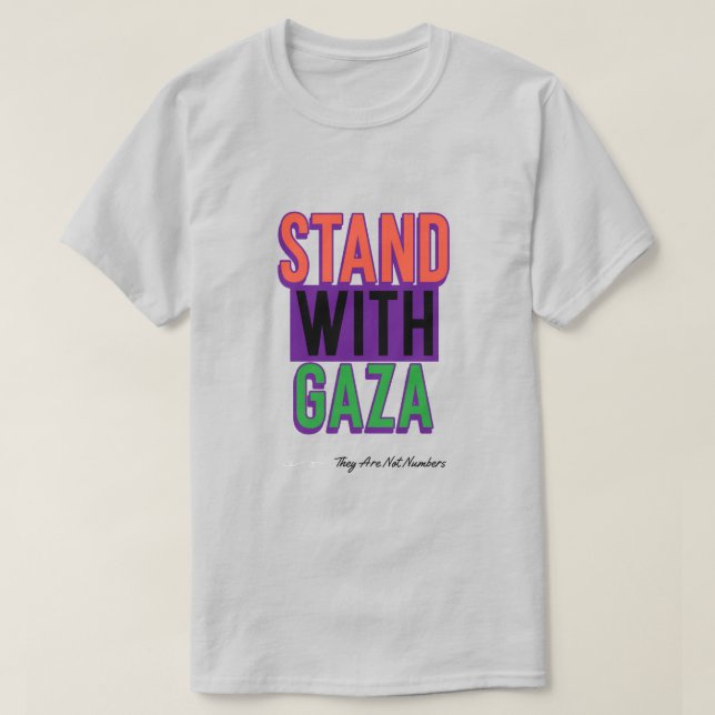 Mit Gaza stehen sie nicht unter Gaza-Völkermord T-Shirt (Design vorne)