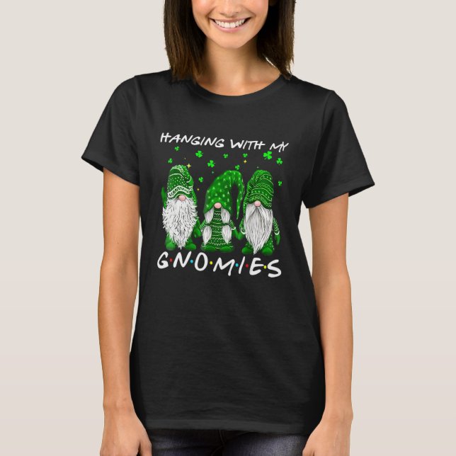 Mit Gnome zaubern St Patrick's Day Funny T-Shirt (Vorderseite)