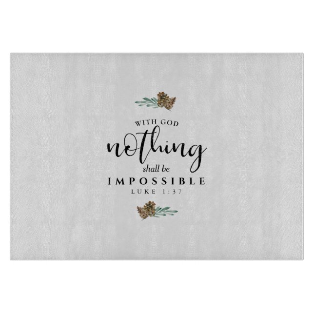 Mit Gott darf nichts unmöglich sein Schneidebrett (Vorderseite)