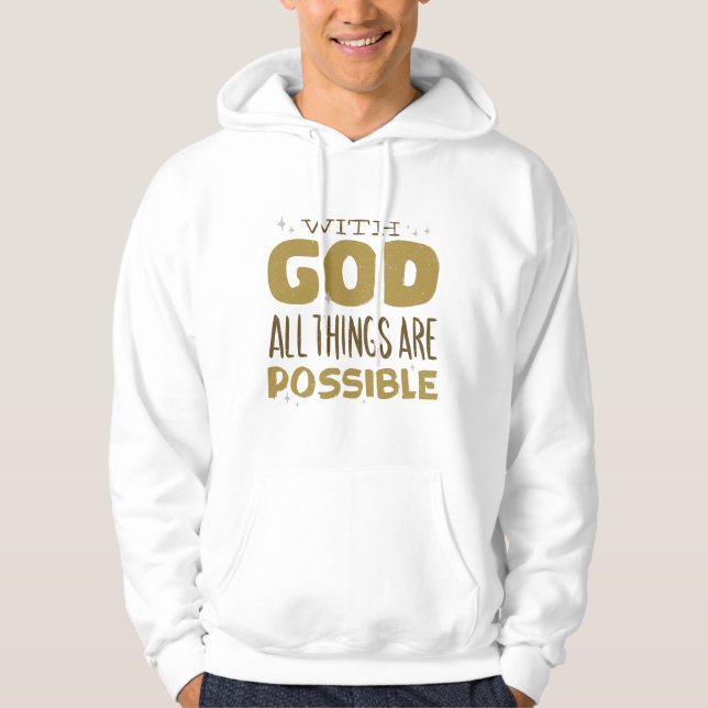Mit Gott ist alles möglich Hoodie (Vorderseite)