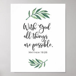Mit Gott ist alles möglich - Matthew 19:26 Poster