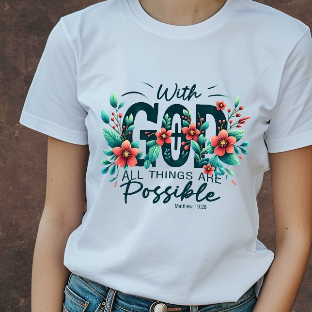 Mit Gott ist alles möglich T-Shirt (Von Creator hochgeladen)