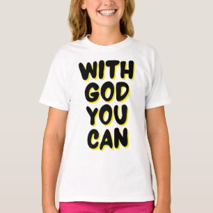 Mit Gott kannst du auf Mädchen vertrauen T-Shirt