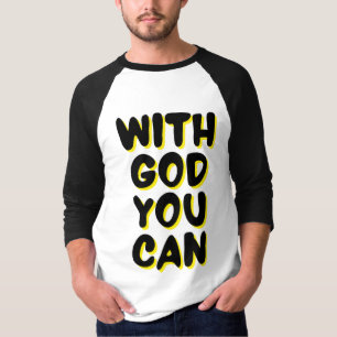 Mit Gott kannst du den 3/4 auf den Glauben gestütz T-Shirt