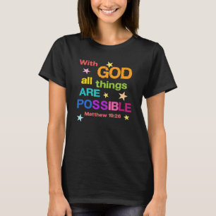 Mit Gott sind alle Dinge möglich Bible Verse T-Shi T-Shirt