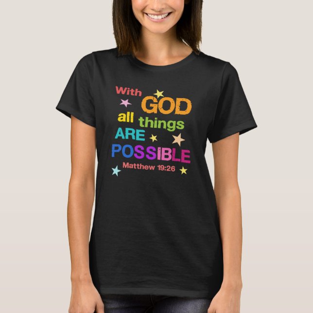 Mit Gott sind alle Dinge möglich Bible Verse T-Shi T-Shirt (Vorderseite)