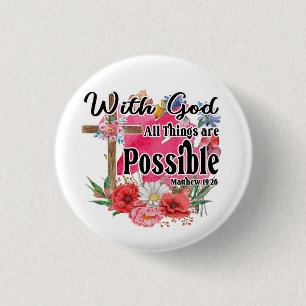 Mit Gott sind alle Dinge möglich Christliche Bibel Button