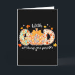 Mit Gott sind alle Dinge möglich Florale Herbst-Kü Karte<br><div class="desc">Mit Gott sind alle Dinge möglich Florale Herbst-Kürbis</div>