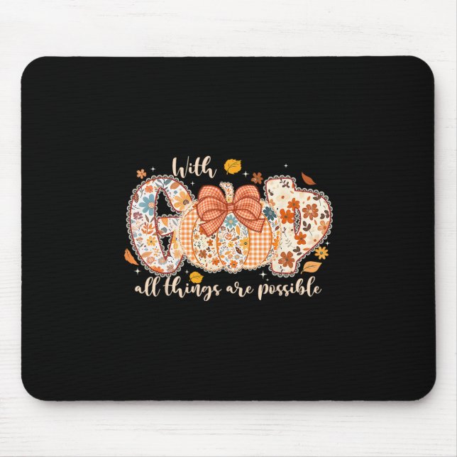 Mit Gott sind alle Dinge möglich Kürbis Dankfest Mousepad (Vorne)