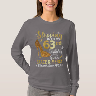 Mit Götter Gnade in meinen 63. Geburtstag eintrete T-Shirt