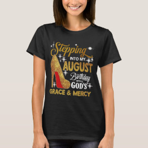 Mit Gottes Gnade in den Geburtstag meines Augusts T-Shirt