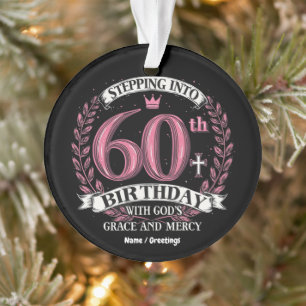 Mit Gottes Gnade in meinen 60. Geburtstag eintrete Ornament