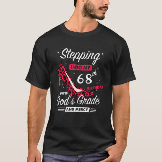 Mit Gottes Gnade in meinen 68. Geburtstag eintrete T-Shirt