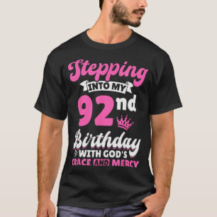 Mit Gottes Gnade in meinen 92. Geburtstag treten T-Shirt