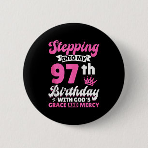 Mit Gottes Gnade in meinen 97. Geburtstag treten Button