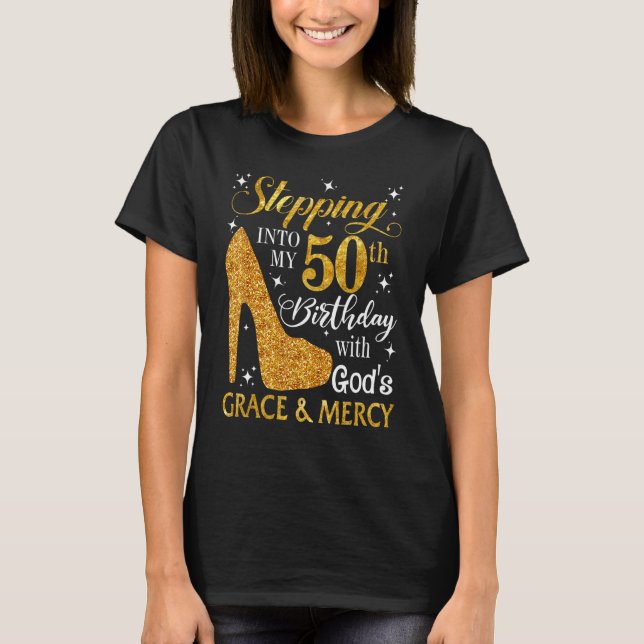 Mit Gottes Gnade und Liebe in meinen 50. Geburtsta T-Shirt (Vorderseite)