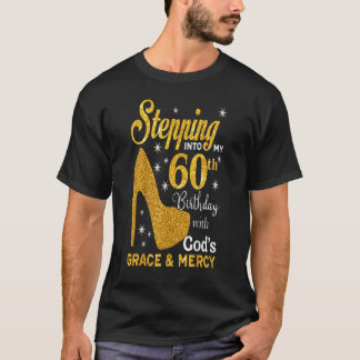 Mit Gottes Gnaden a in meinen 60. Geburtstag trete T-Shirt