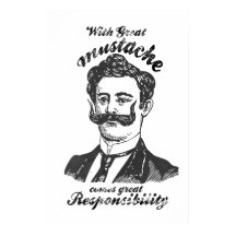 Mit großem Schnurrbart kommt große Verantwortung.