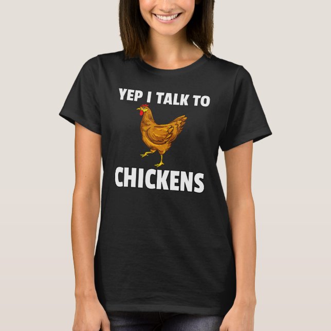 Mit Hühnerzüchter Hennen sprechen T-Shirt (Vorderseite)