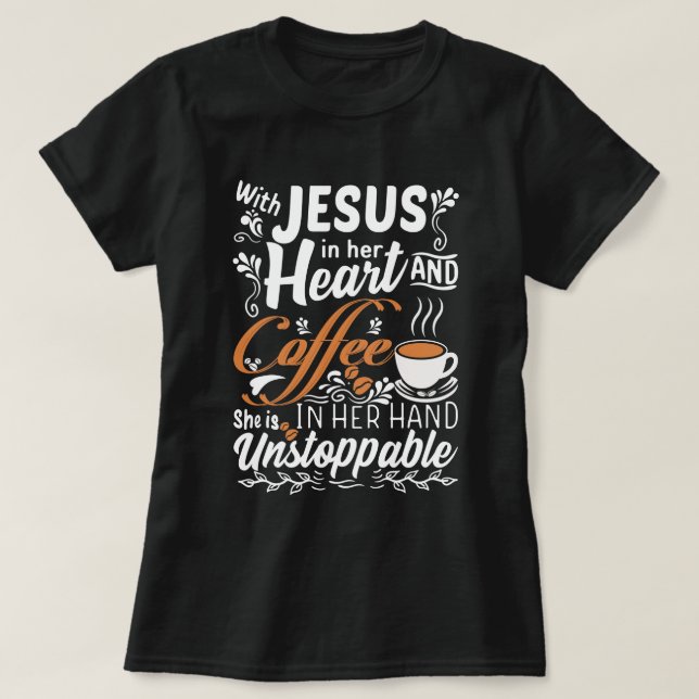 Mit Jesus im Herzen | Funny Christlicher Kaffee T-Shirt (Design vorne)