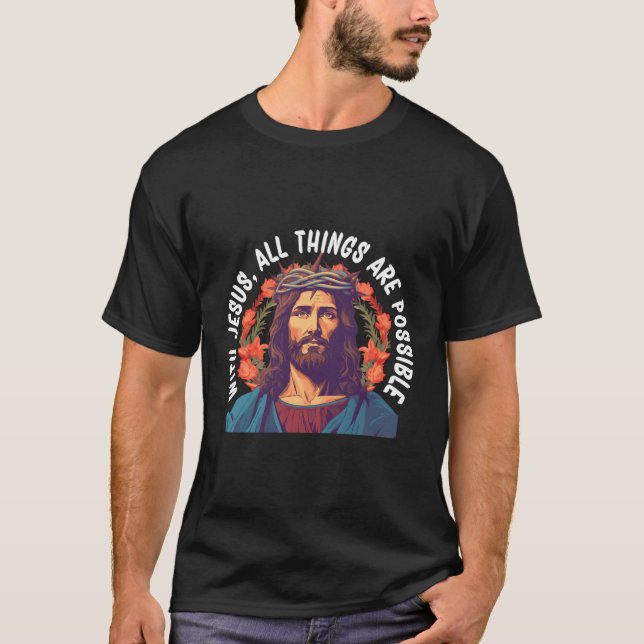 Mit Jesus ist alles möglich T-Shirt (Vorderseite)