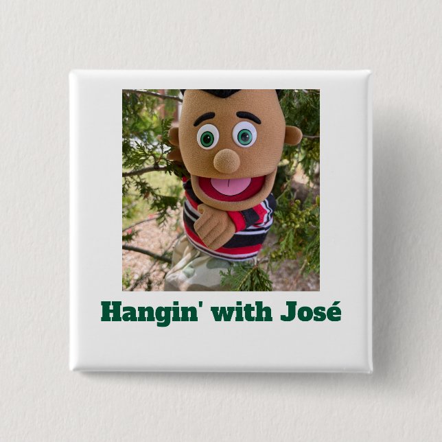 Mit José abhängen Button (Vorderseite)