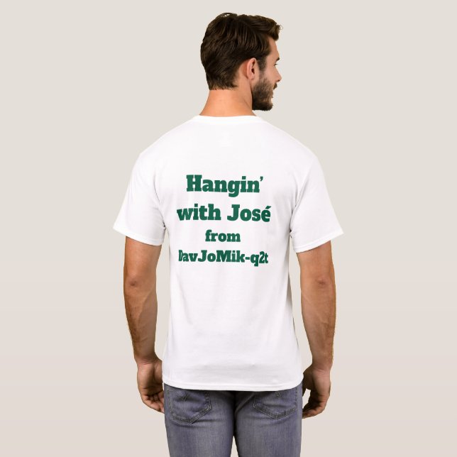 Mit José abhängen T-Shirt (Schwarz voll)