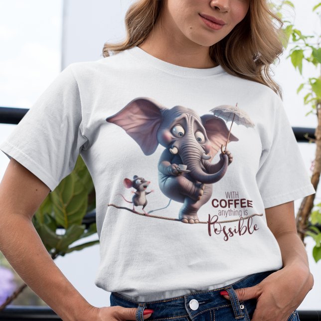 Mit Kaffee ist alles möglich T-Shirt (Von Creator hochgeladen)