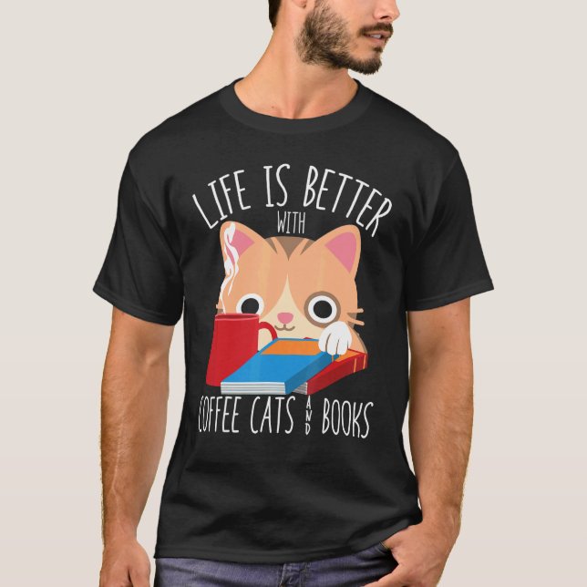 Mit Kaffee Katzen Und Büchern  Bücherwurm T-Shirt (Vorderseite)