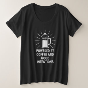 Mit Kaffee und guten Absichten ausgestattet Große Größe T-Shirt