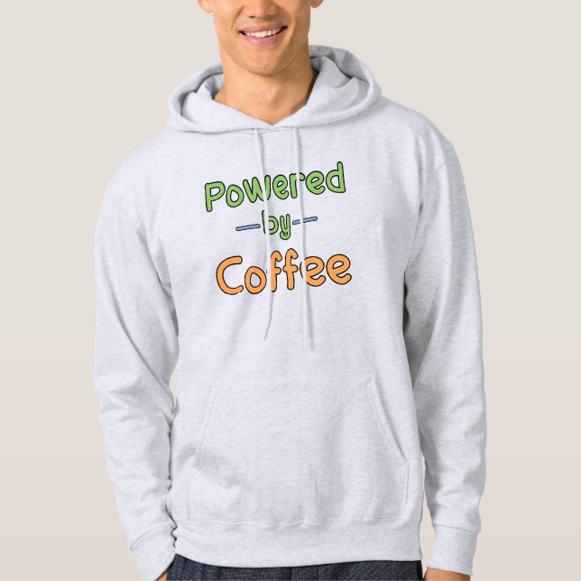 Mit Kaffee versorgt Hoodie (Vorderseite)