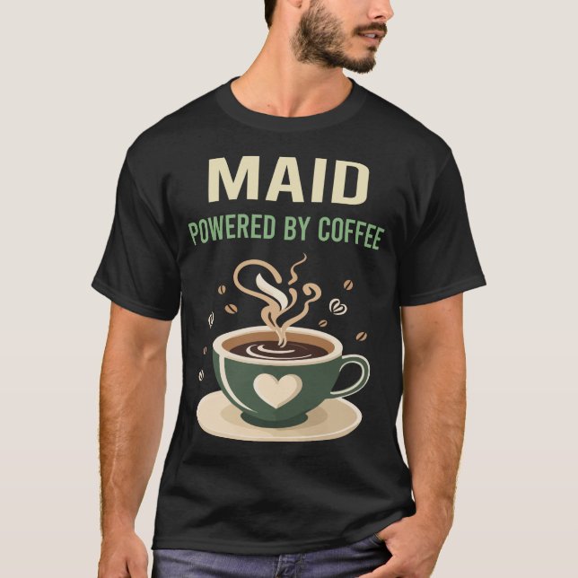 Mit Kaffeemaide betrieben T-Shirt (Vorderseite)