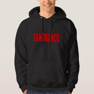 Mit Kapuze Sweatshirt: Ignoranz Hoodie