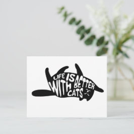 Mit Katzen ist das Leben besser | Fun Typografie Postkarte
