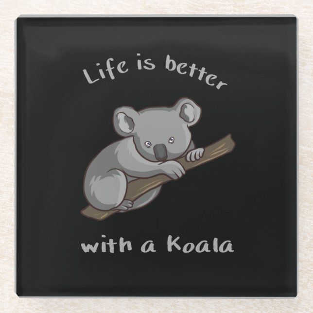 Mit Koala ist das Leben besser Glasuntersetzer (Vorderseite)