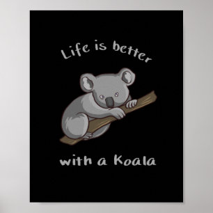 Mit Koala ist das Leben besser Poster