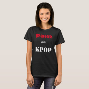 Mit KPOP besessen T-Shirt