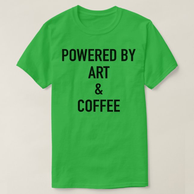Mit Kunst und Kaffee T-Shirt (Design vorne)