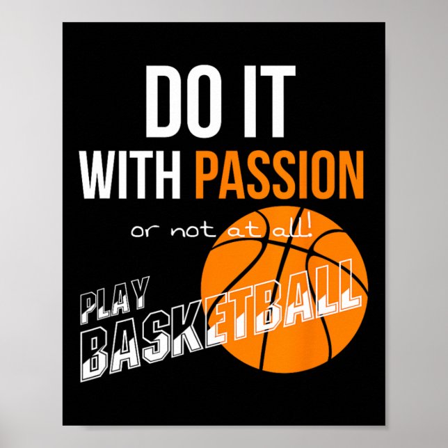 Mit Leidenschaft oder gar nicht - Basketball Poster (Vorne)
