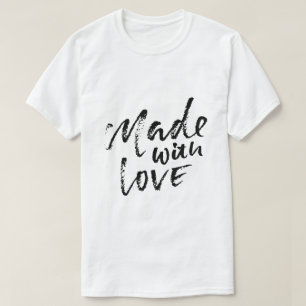Mit Liebe gemacht T-Shirt