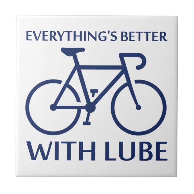 Mit Lube ist alles besser Fliese (Vorderseite)