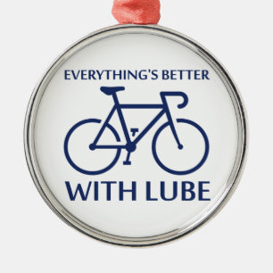 Mit Lube ist alles besser Silbernes Ornament