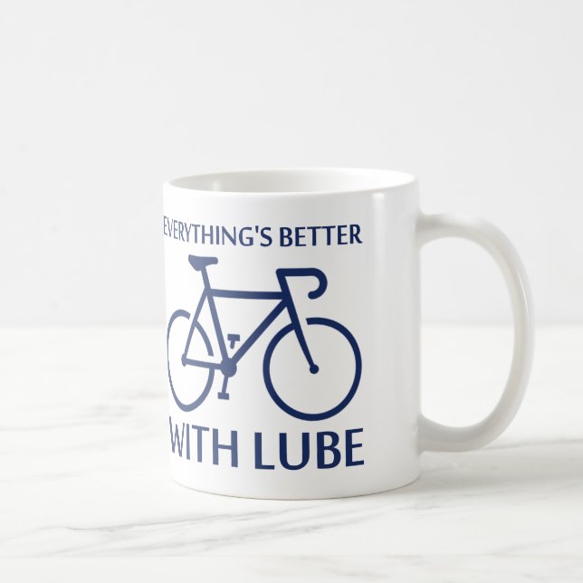 Mit Lube ist alles besser Tasse (Rechts)