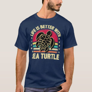 Mit Meeresschildkröte ist das Leben besser T-Shirt