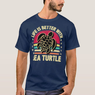 Mit Meeresschildkröte ist das Leben besser T-Shirt