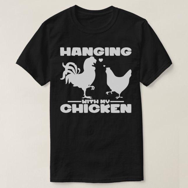 Mit meinem Hühnchen umgehen T-Shirt (Design vorne)