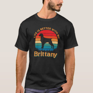 Mit meinem Hund in der Bretagne ist das Leben bess T-Shirt