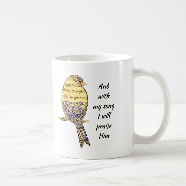 Mit meinem Lied lobe ich Ihm Bible Scripture Bird Kaffeetasse (Rechts)